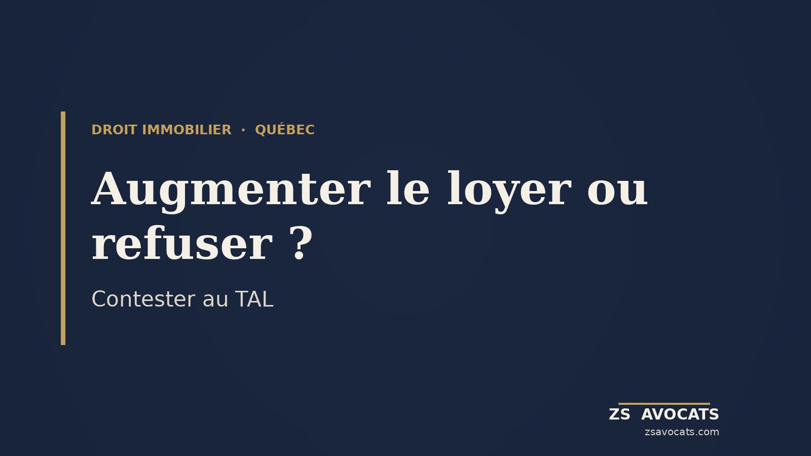 Contester une augmentation de loyer au TAL Québec (ZS Avocats)