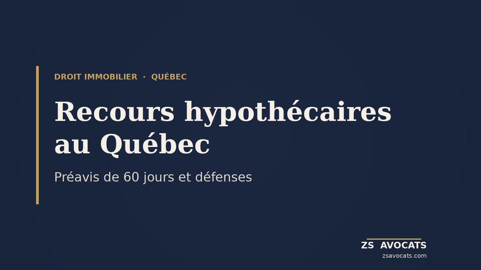 Recours hypothécaires au Québec : préavis, prise en paiement et vente