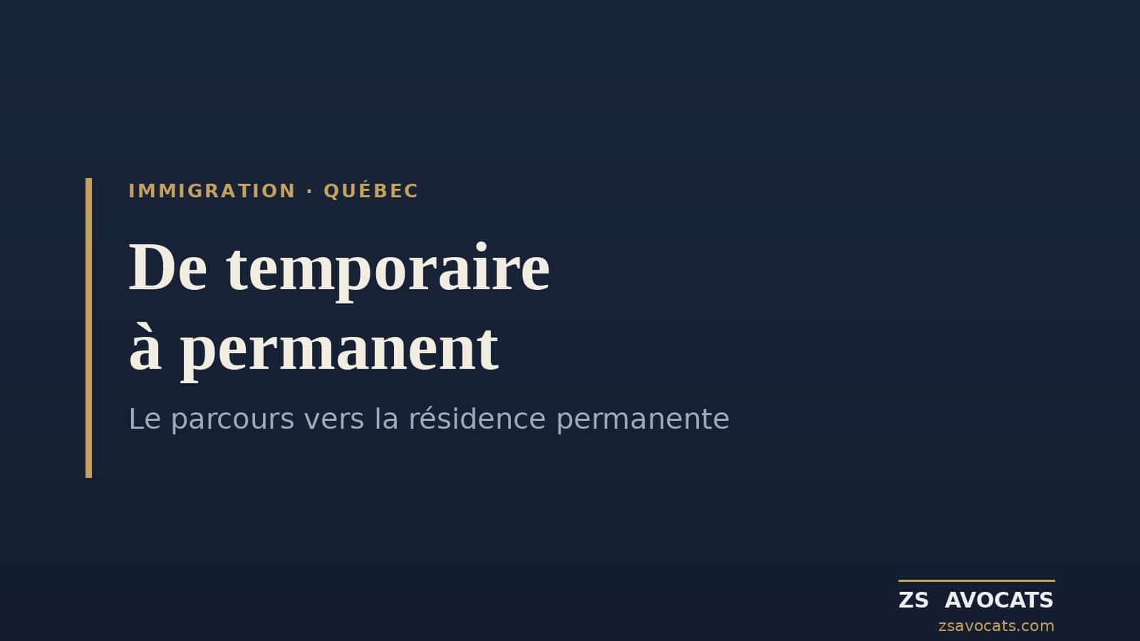 Travailleur temporaire vers résident permanent au Québec : le parcours complet
